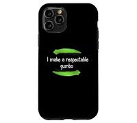 Camicia Gumbo I make a Respectable Gumbo Nola Gumbo Custodia per iPhone 11 Pro