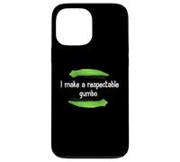 Camicia Gumbo I make a Respectable Gumbo Nola Gumbo Custodia per iPhone 13 Pro Max
