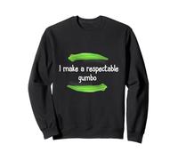 Camicia Gumbo I Make a Respectable Gumbo NOLA Gumbo Felpa