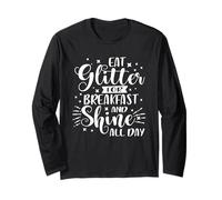 Camicia I Eat Glitter for Breakfast Shine Sparkle all Day Maglia a Manica