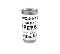 CAMICIA MAMMA PET I Work Hard So My Pet Can Have A Better Life Bicchiere termico in acciaio inox doppia parete