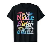 Camicia Middle Sister I Am Reason We Have Rules 3 Sisters Maglietta