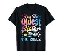 Camicia Oldest Sister I Make The Rules 3 Sisters Matching Maglietta