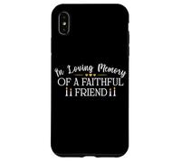 Camicia per cani e gatti con scritta in inglese "In Loving Memory of a Faithful Friend" Custodia per iPhone XS Max