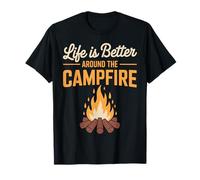Camicie da Campeggio Divertenti Life Is Better Around The Campfire Maglietta