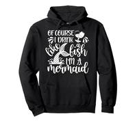 Camicie da Donna con Scritta Drink Like a Fish Mermaid Funny Felpa con Cappuccio