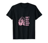 Camicie Don't Mess with Mama Bear Strong Mom Pride Maglietta