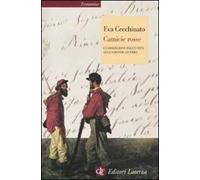 Camicie rosse. I garibaldini dall'unità alla Grande Guerra