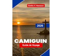 Camiguin Guide de voyage 2026: Explorez les volcans, les cascades, les plages de sable blanc, la culture locale et des conseils pratiques pour votre escapade aux Philippines