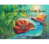 Camila and the Texas Snail Steve