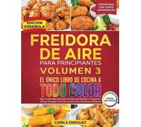Camila Enriquez Freidora De Aire Para Principiantes Volumen 3 (Tascabile)