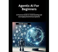 Camila Jones Agentic AI for Beginners (Tascabile)
