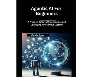 Camila Jones Agentic AI for Beginners (Tascabile)