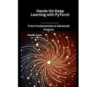 Camila Jones Hands-On Deep Learning with PyTorch (Tascabile)