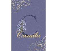 Camila Journal: Monogram C Personalized Floral Notebook for Women Decorative Purple and Gold Monogram Journal, Cute Aesthetic Notebook, Personalized Diary and Birthday Gift for Women Named Camila