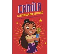 Camila La Estrella del Deletreo (Camila the Spelling Bee Star)