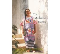 Camila Martinez The Mushroom Doctor (Tascabile)