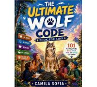 Camila Sofia The Ultimate Wolf Code Book For Kids (Tascabile)