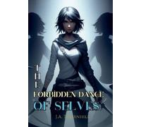 Camila Soriano The Forbidden Dance of Selves (Tascabile)