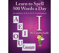 Camilia Sadik Learn to Spell 500 Words a Day (Tascabile)