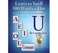 Camilia Sadik Learn to Spell 500 Words a Day (Tascabile)