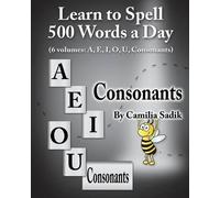 Camilia Sadik Learn to Spell 500 Words a Day (Tascabile)