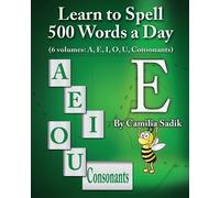 Camilia Sadik Learn to Spell 500 Words a Day (Tascabile)