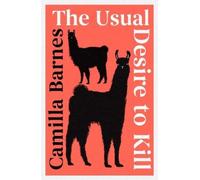 Camilla Barnes The Usual Desire to Kill (Copertina rigida)