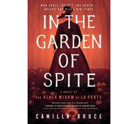 Camilla Bruce In the Garden of Spite (Tascabile)
