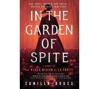 Camilla Bruce In the Garden of Spite (Tascabile)