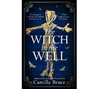 Camilla Bruce The Witch in the Well (Copertina rigida)