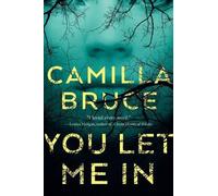 Camilla Bruce You Let Me in (Tascabile)