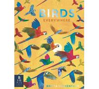 Camilla de la Bedoyere Birds Everywhere (Copertina rigida) Animals Everywhere