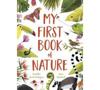 Camilla De La Bedoyere My First Book of Nature (Tascabile)