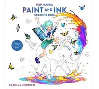 Camilla D'Errico D`Errico, Camilla Pop Manga Paint and Ink Coloring Book (Book)