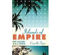 Camilla Fojas Islands of Empire (Tascabile)