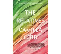 Camilla Gibb The Relatives (Tascabile)