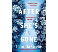 Camilla Grebe After She's Gone (Tascabile)