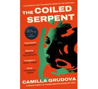 Camilla Grudova The Coiled Serpent (Tascabile)