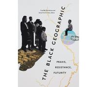 Camilla Hawthorne The Black Geographic (Copertina rigida)