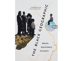 Camilla Hawthorne The Black Geographic (Copertina rigida)