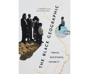 Camilla Hawthorne The Black Geographic (Tascabile)