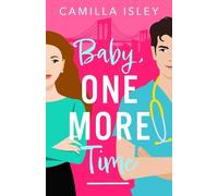 Camilla Isley Baby, One More Time (Tascabile) True Love