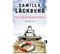 Camilla Läckber Die Töchter der Kälte: Eiskalte Spannung von Skandin (Tascabile)