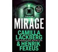 Camilla Läckberg Henrik Fexeus Mirage (Tascabile) Mina Dabiri and Vincent Walder