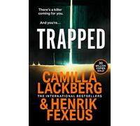 Camilla Läckberg Henrik Fexeus Trapped (Tascabile)