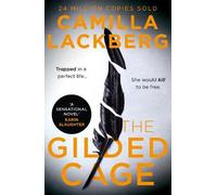 Camilla Läckberg The Gilded Cage (Tascabile) Faye’s Revenge