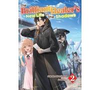 Camilla Lima Dabu The Brilliant Healer's New Life in the Shadows: Vo (Tascabile)