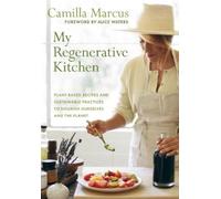 Camilla Marcus My Regenerative Kitchen (Copertina rigida)