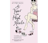 Camilla Morton A Year in High Heels (Tascabile)